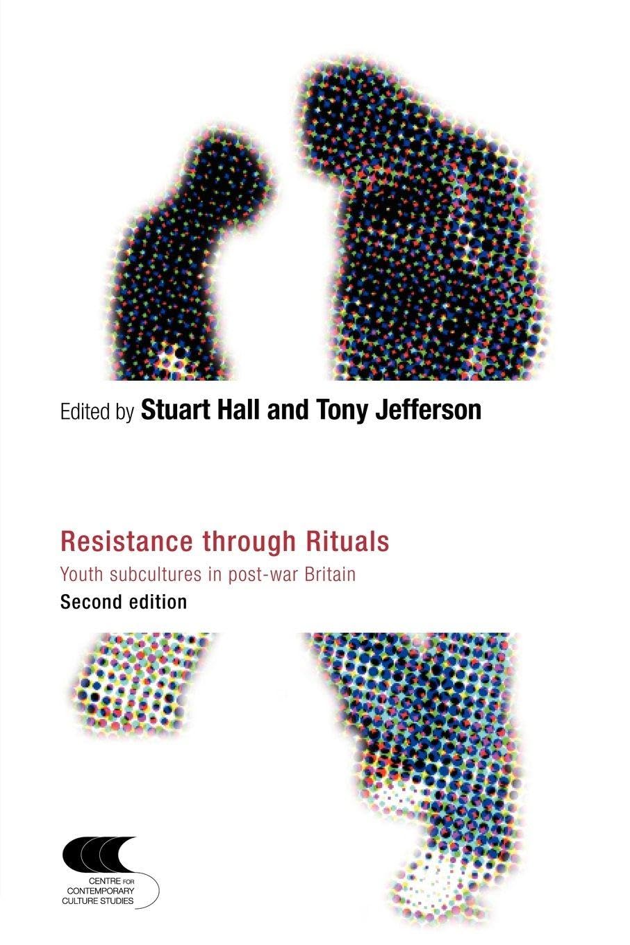 Resistance Through Rituals: Youth Subcultures in Post-War Britain (Cultural Studies Birmingham S.) Law