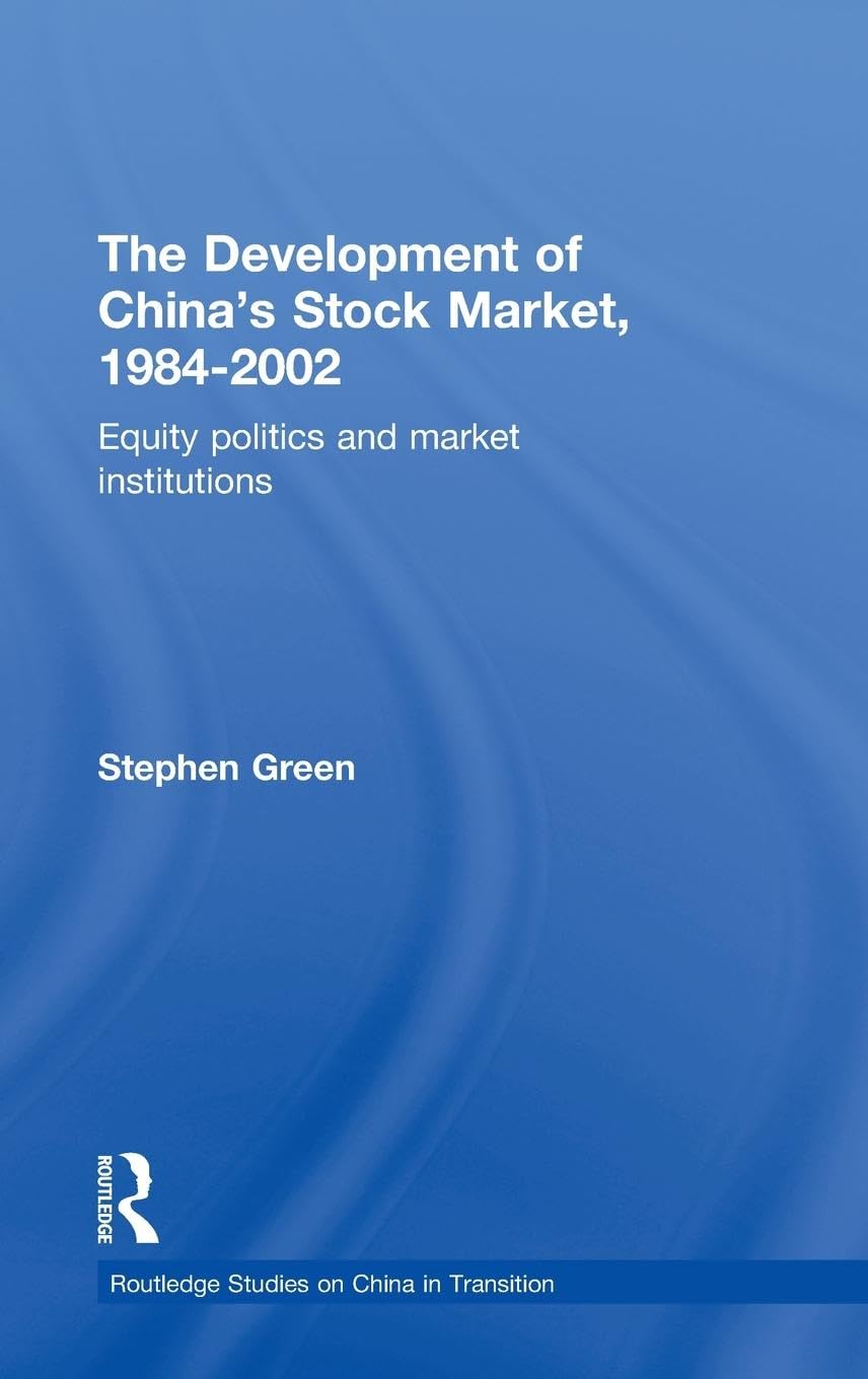 The Development of China's Stockmarket, 1984-2002 Books