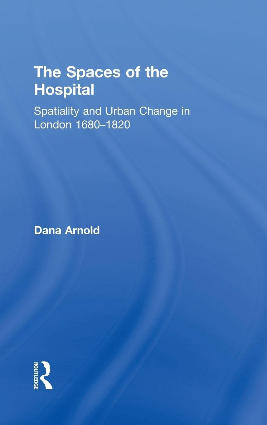 The Spaces of the Hospital Architecture