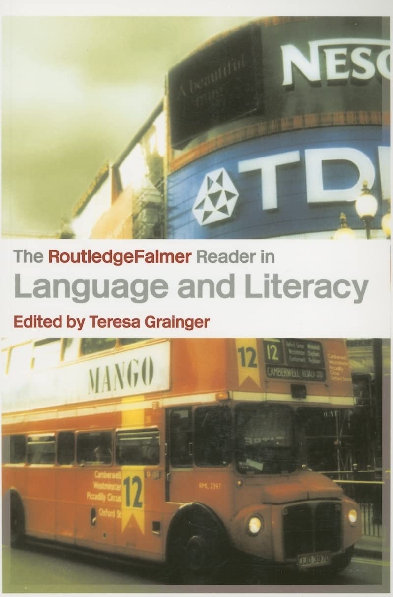 The RoutledgeFalmer Reader in Language and Literacy (Routledgefalmer Readers in Education) Education & Training