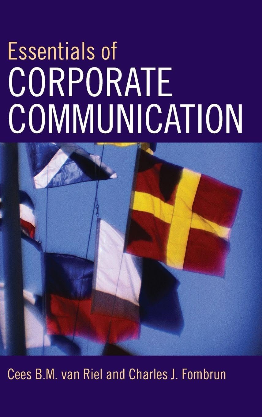 Essentials of Corporate Communication: Implementing Practices for Effective Reputation Management Law