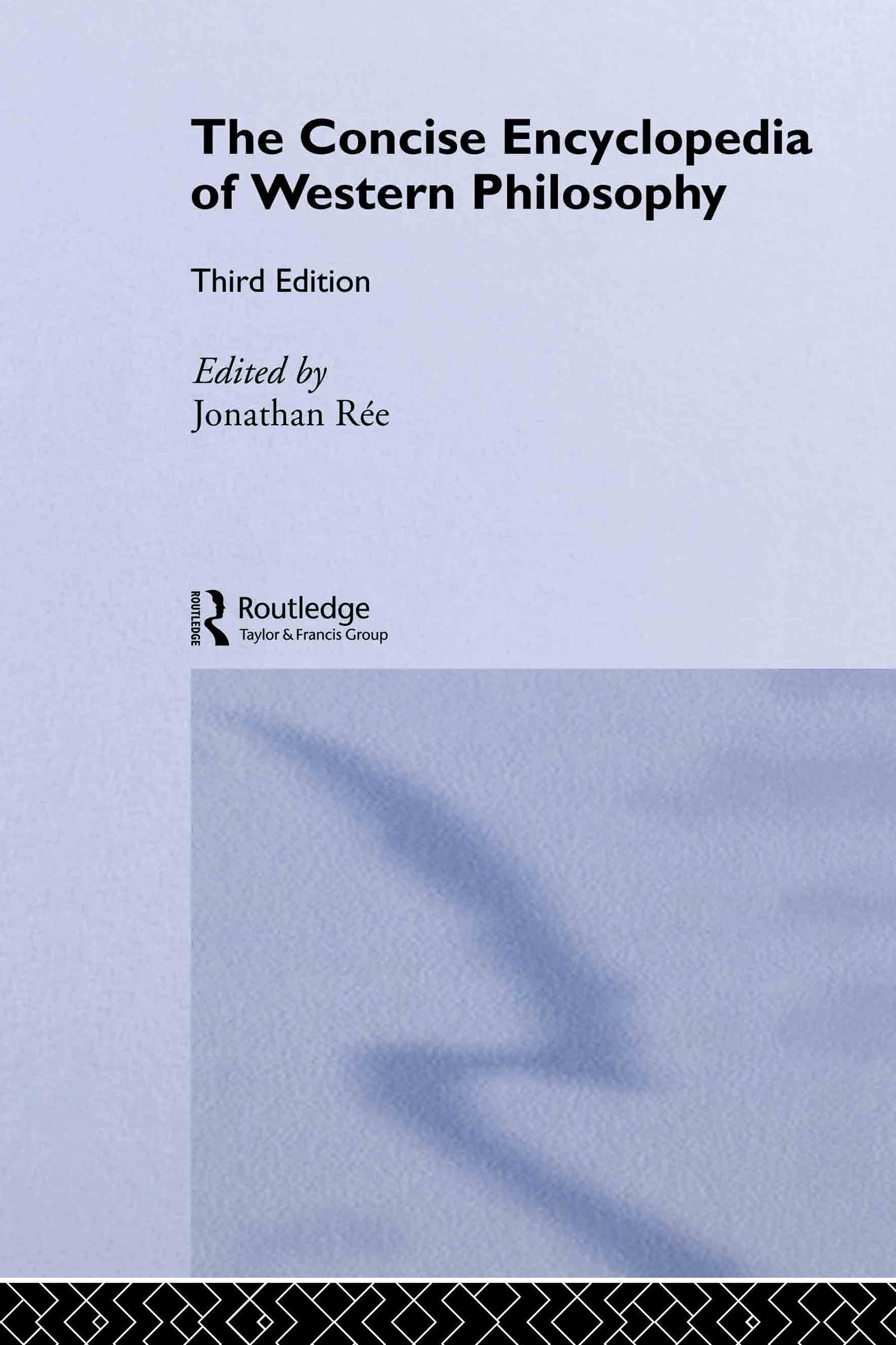 The Concise Encyclopedia of Western Philosophy Philosophy
