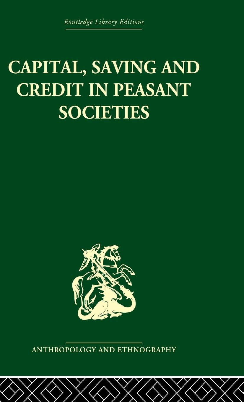 Capital, Saving and Credit in Peasant Societies Law