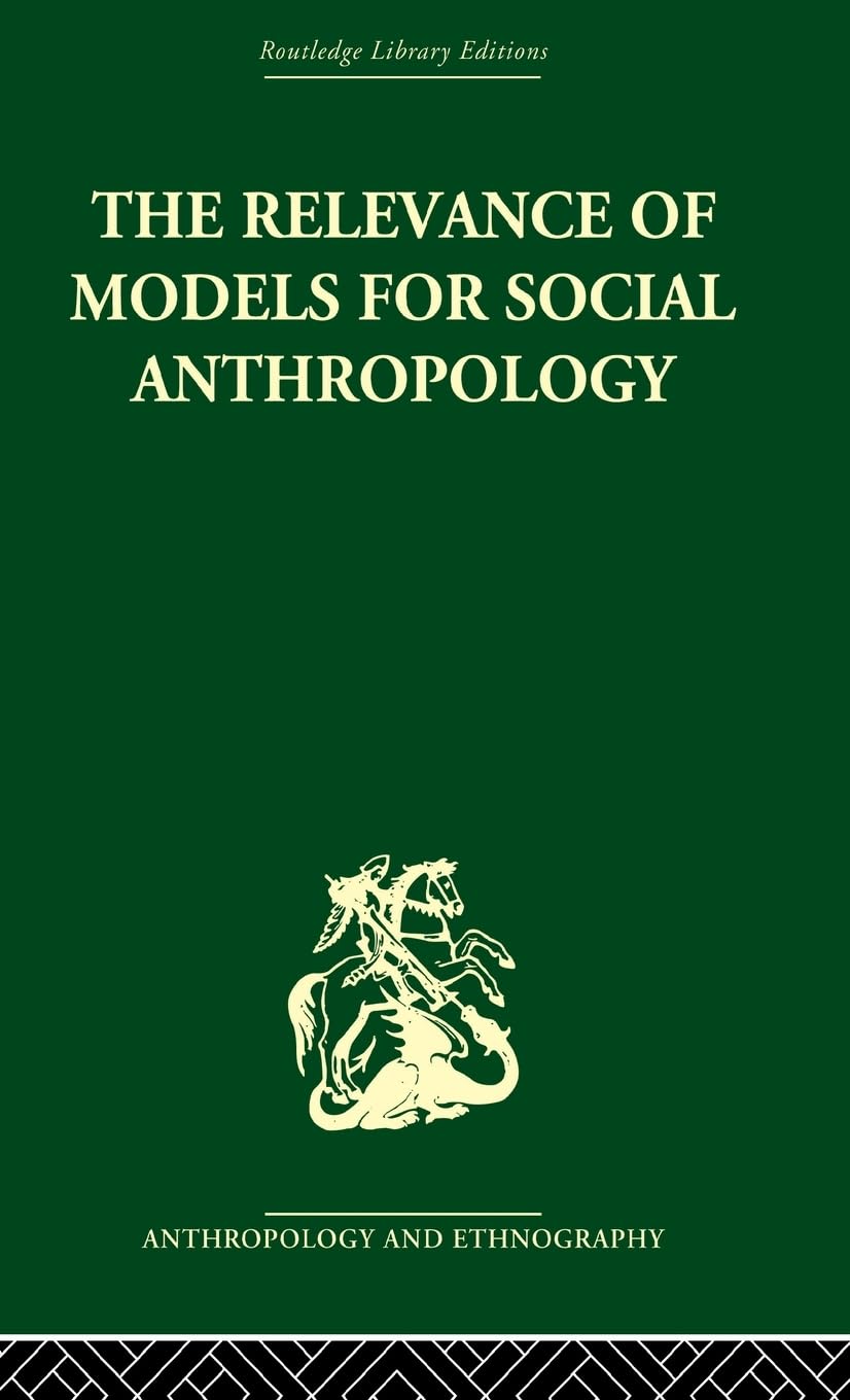 The Relevance of Models for Social Anthropology Law