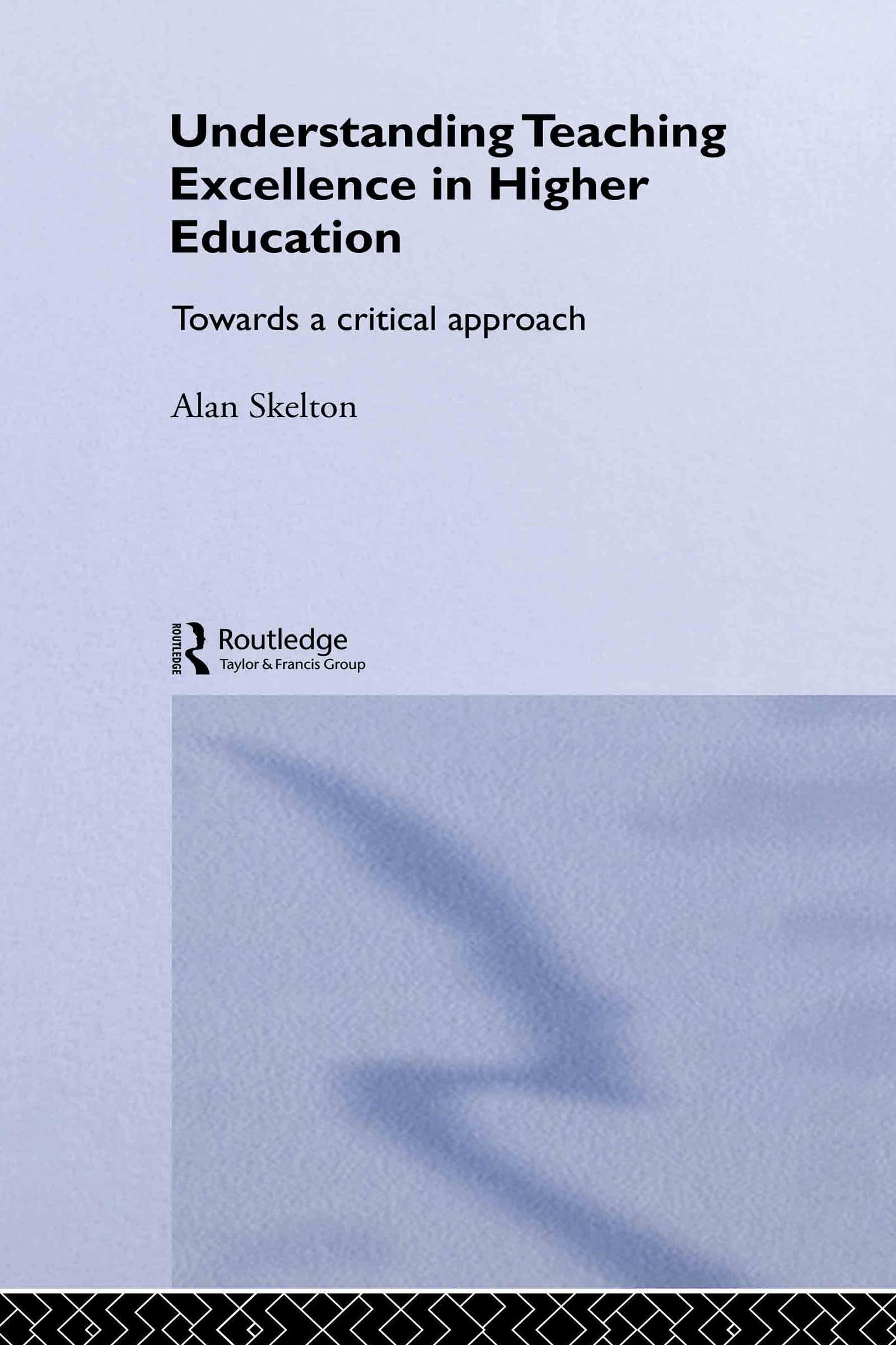 Understanding Teaching Excellence in Higher Education Study Guides Books