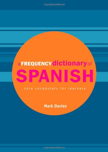 A Frequency Dictionary of Spanish: Core Vocabulary for Learners (Routledge Frequency Dictionaries) Social Sciences