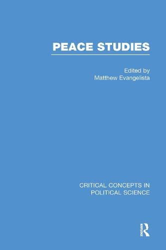 Peace Studies (Critical Concepts in Political Science) Psychology