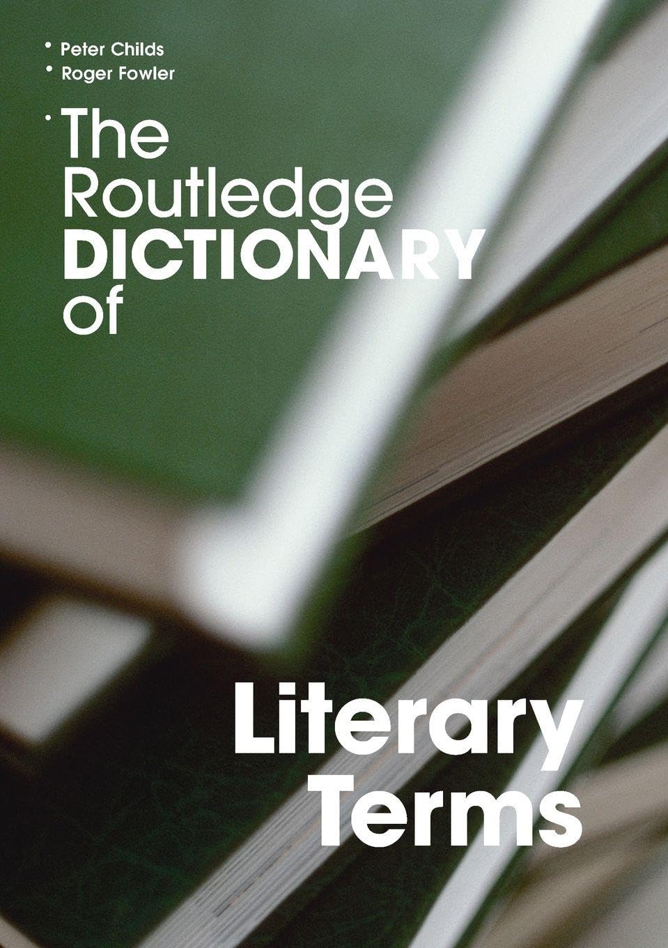 The Routledge Dictionary of Literary Terms Contemporary literature