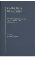 Knowledge Management (Critical Perspectives on Business And Management) Business, Finance & Career