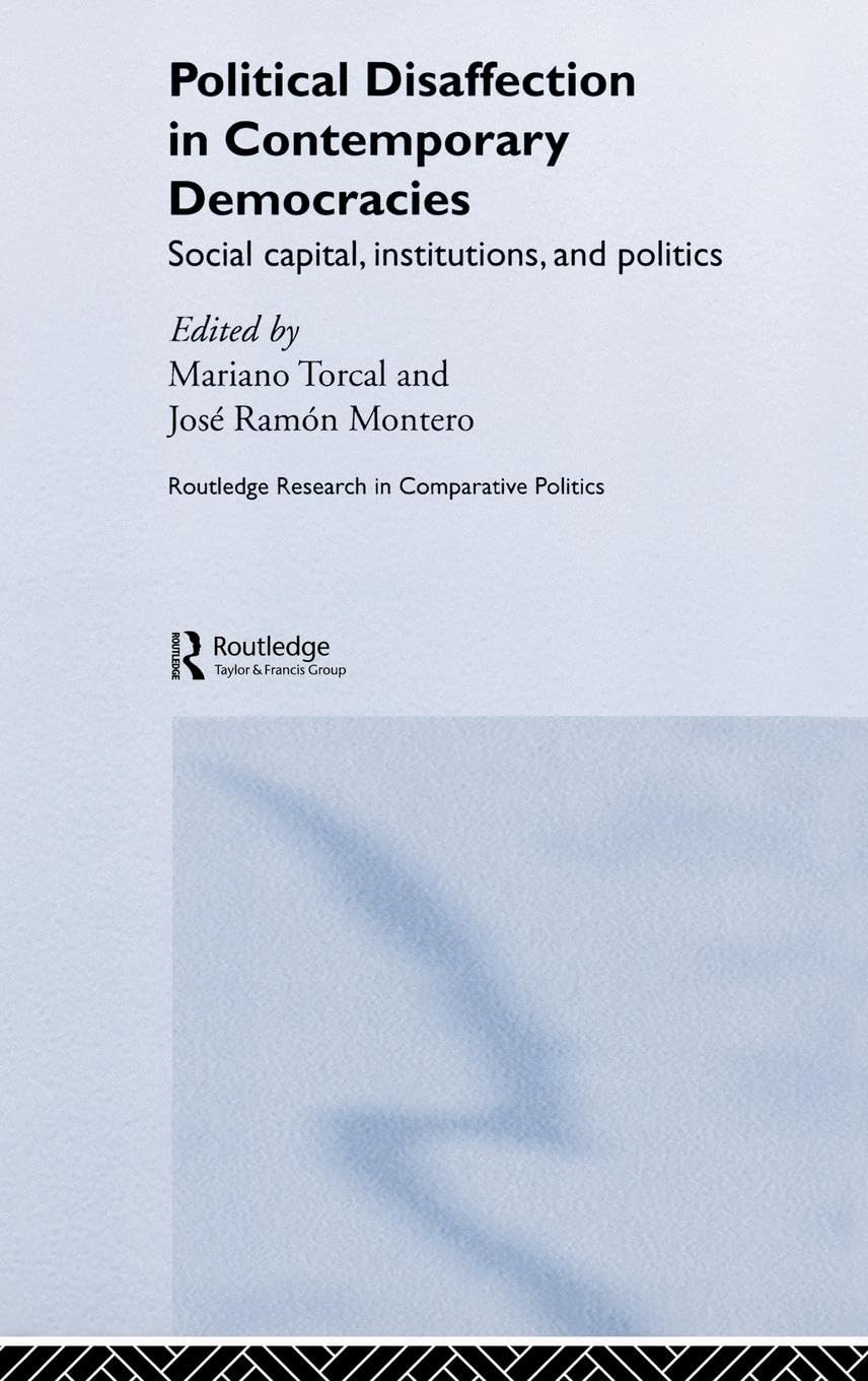 Political Disaffection in Contemporary Democracies Social Sciences