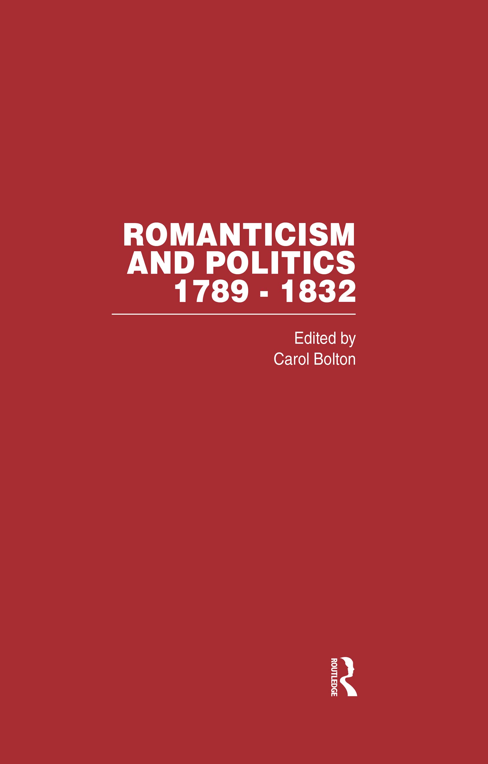 Romanticism And Politics, 1789-1832 Contemporary literature