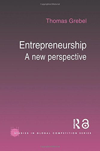 Entrepreneurship: A New Perspective (Studies in Global Competition, 22, Band 22) Law