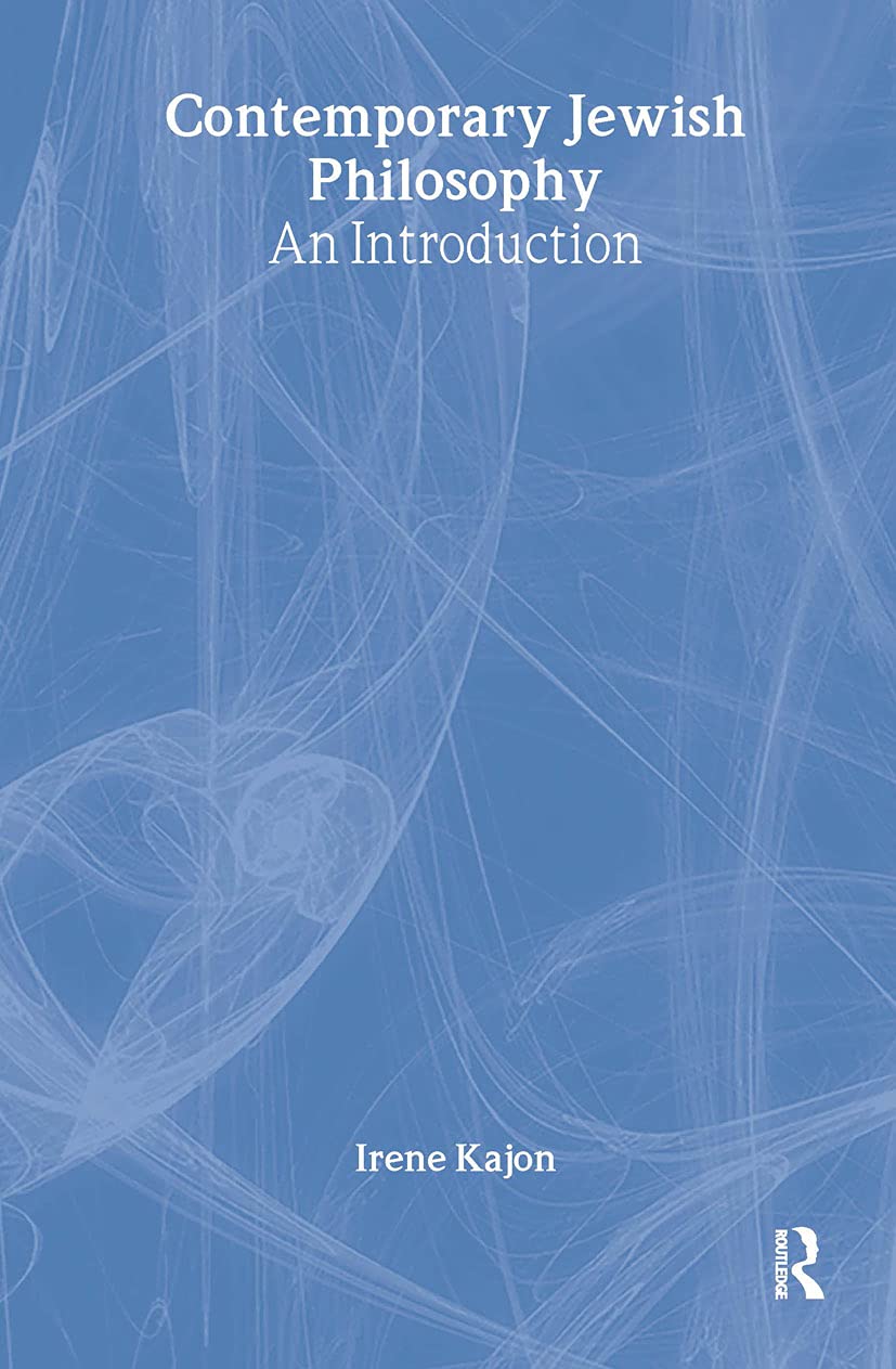 Contemporary Jewish Philosophy: An Introduction (RoutledgeCurzon Jewish Studies Series) Philosophy