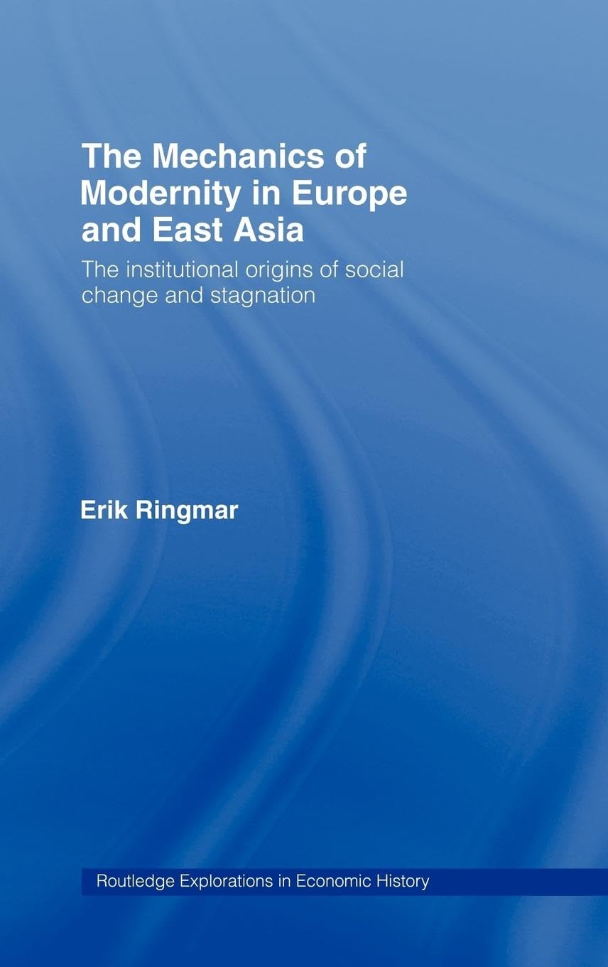 The Mechanics of Modernity in Europe and East Asia Social Sciences