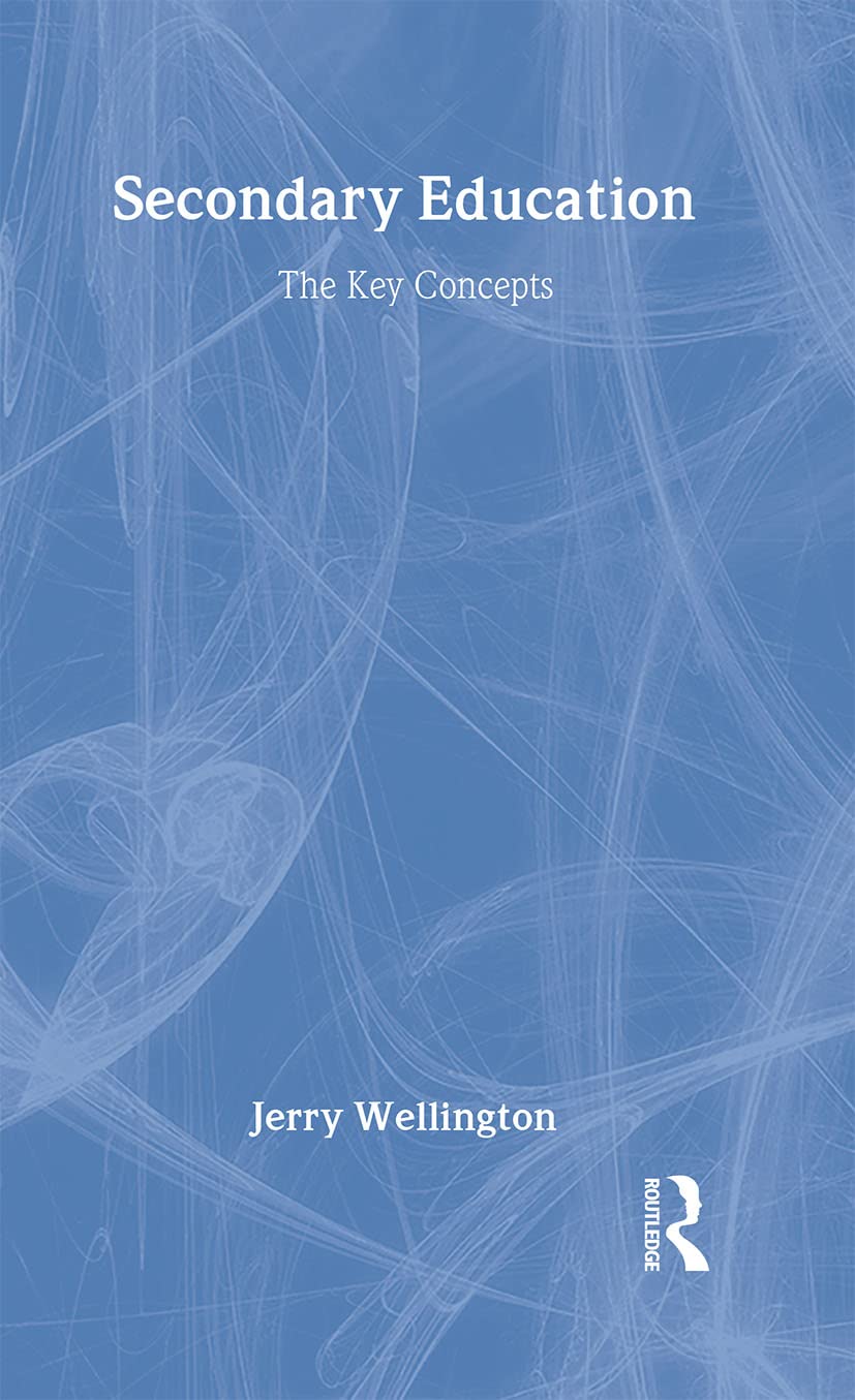 Secondary Education: The Key Concepts (Routledge Key Guides) Social Sciences