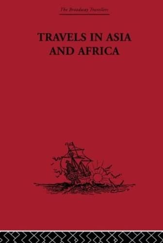 Travels In Asia And Africa 1325-1354 (The Broadway Travellers, 18, Band 18) Social Sciences