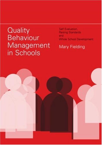 Quality Behaviour Management in Schools: Self Evaluation, Raising Standards And Whole School Development Study Guides