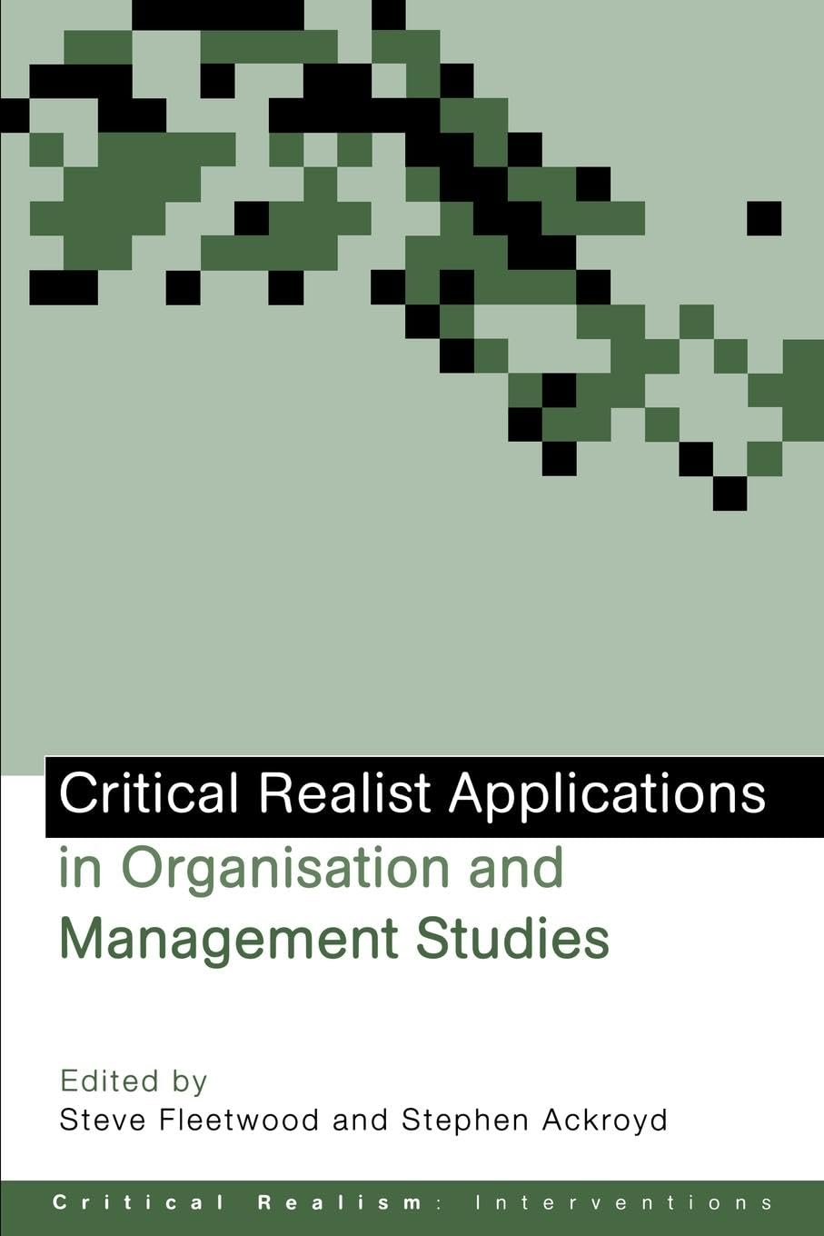 Critical Realist Applications in Organisation and Management Studies book