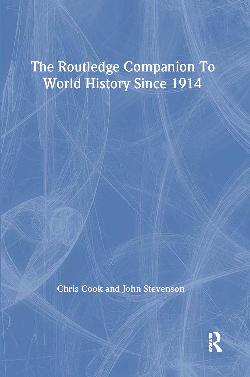 The Routledge Companion to World History since 1914 (Routledge Companions To History) Film, Art & Culture