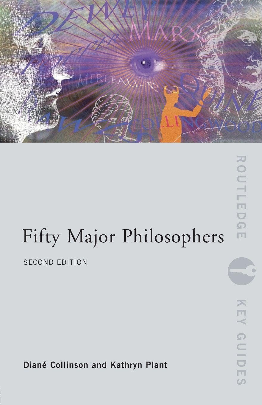 Fifty Major Philosophers Philosophy