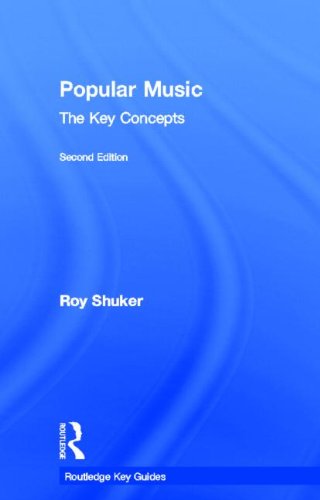 Popular Music: The Key Concepts (Routledge Key Guides) Media & Communication