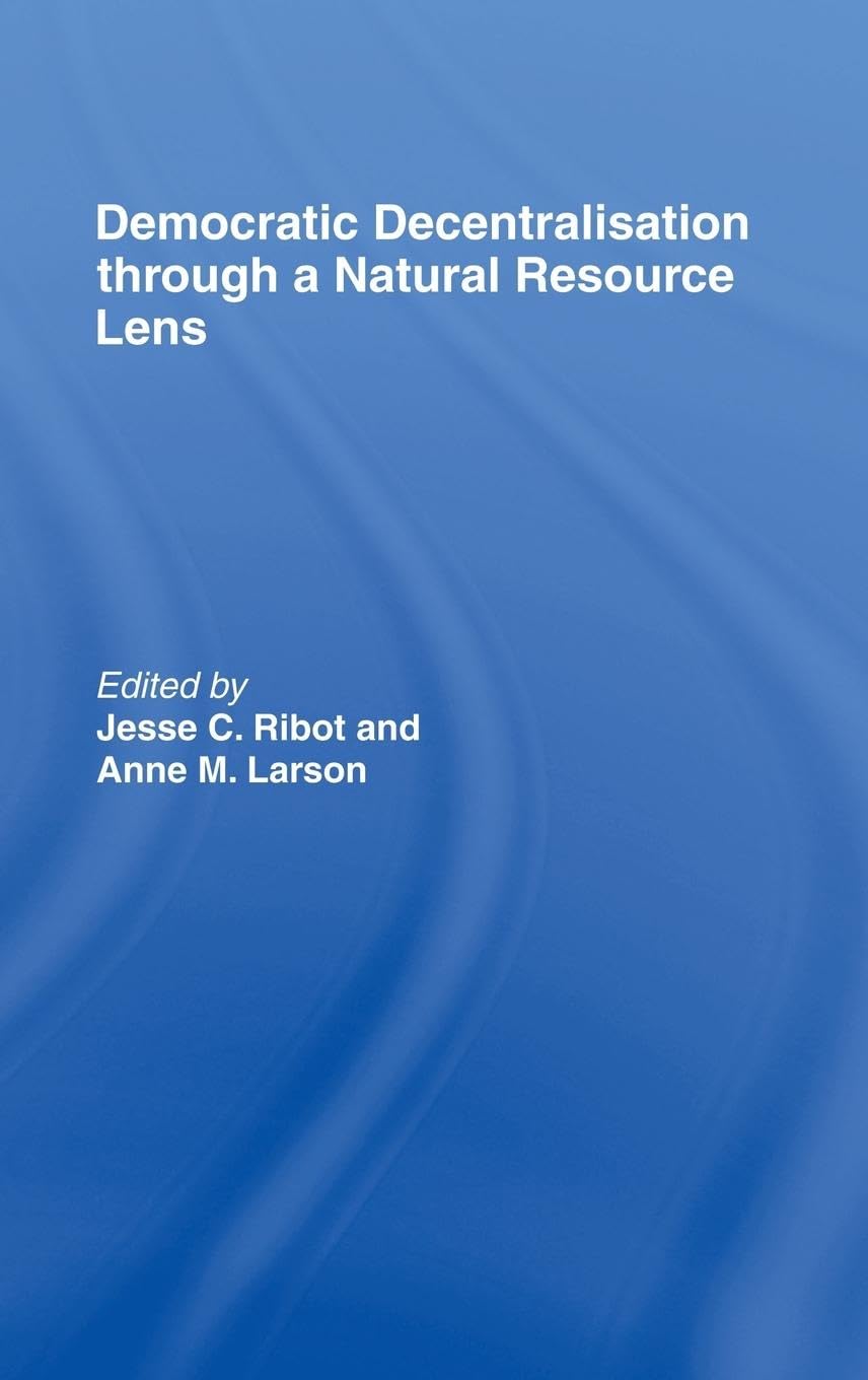 Democratic Decentralisation through a Natural Resource Lens Philosophy