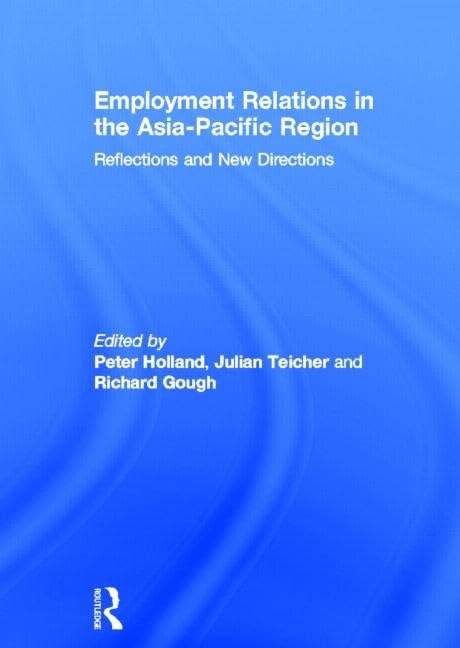 Employment Relations in the Asia-Pacific Region Social Sciences