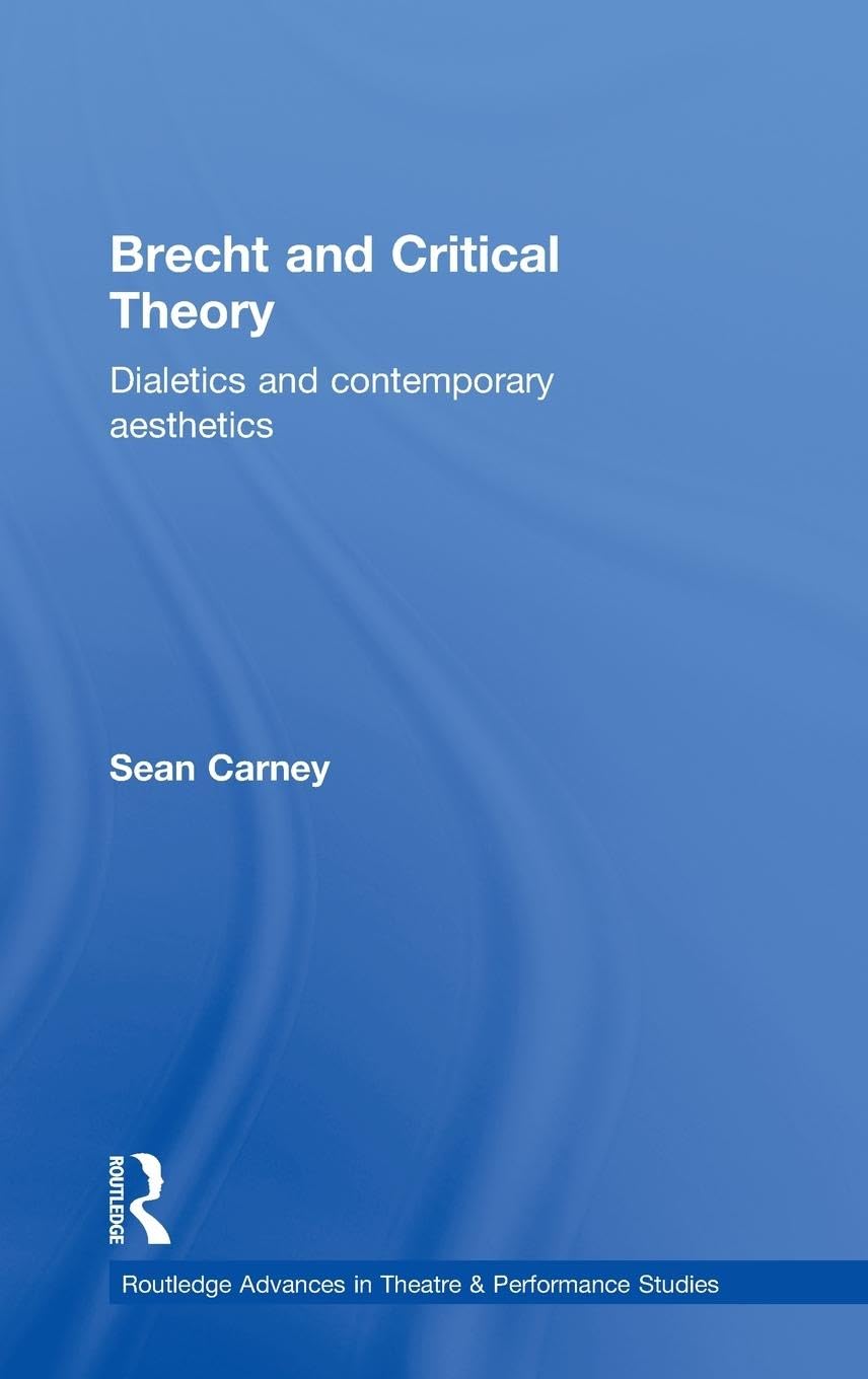 Brecht and Critical Theory Philosophy