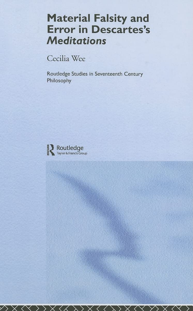 Material Falsity and Error in Descartes' Meditations Philosophy
