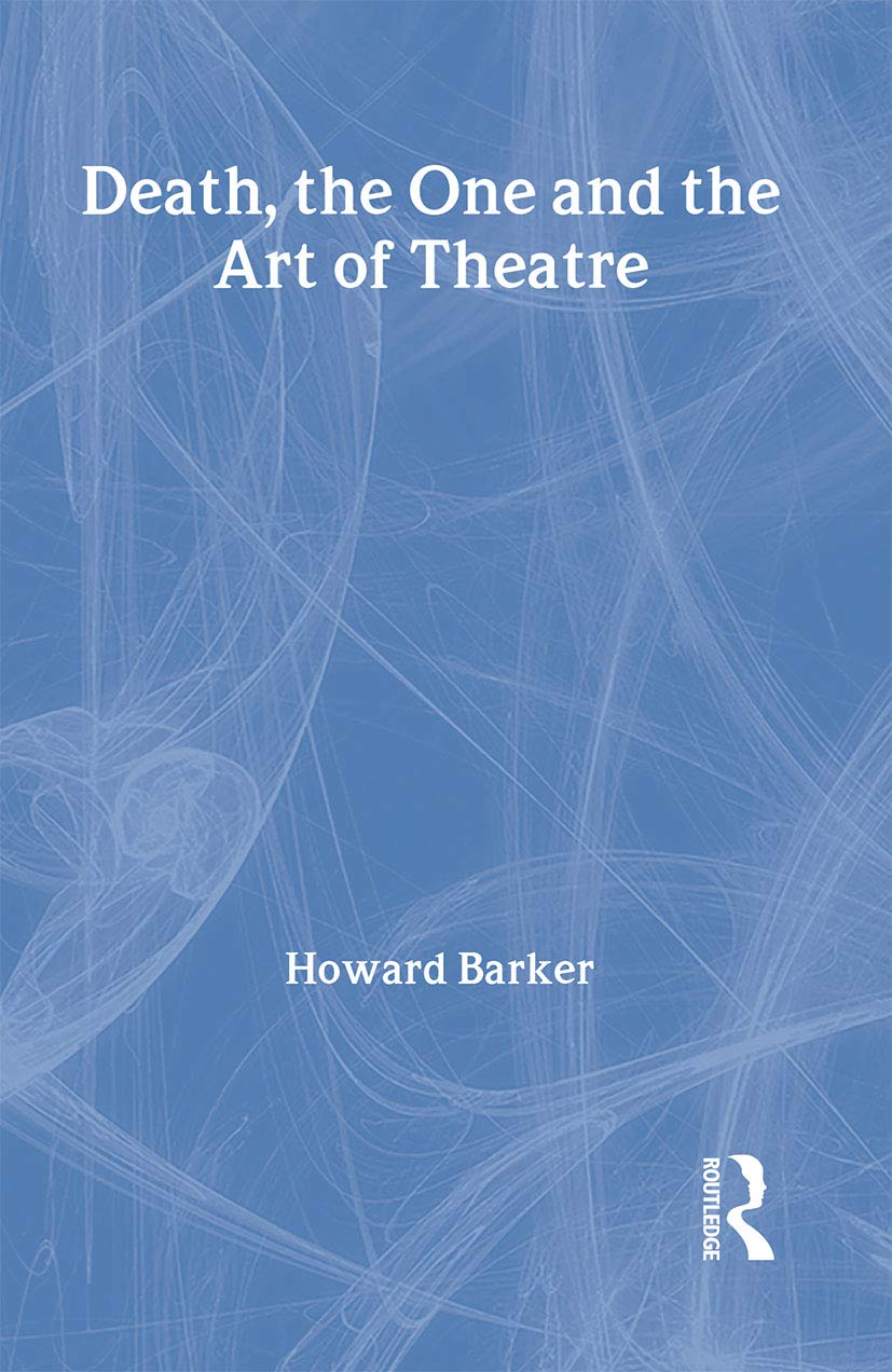 Death, the One and the Art of Theatre Drama