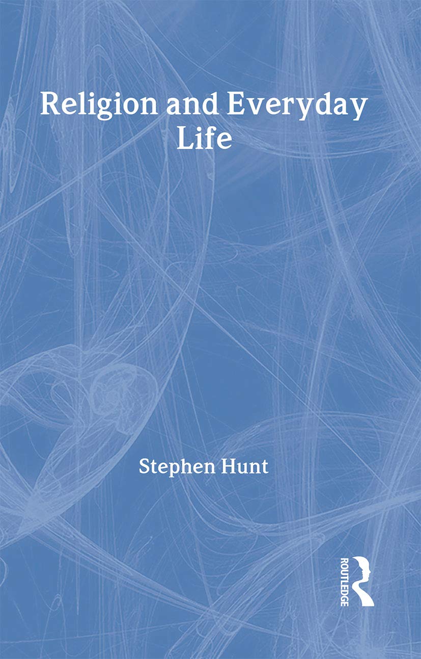 Religion and Everyday Life (New Sociology) Religion & Esotericism