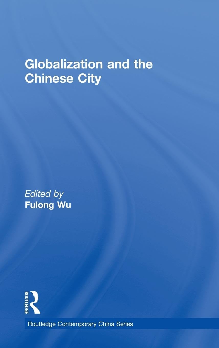 Globalization and the Chinese City Social Sciences