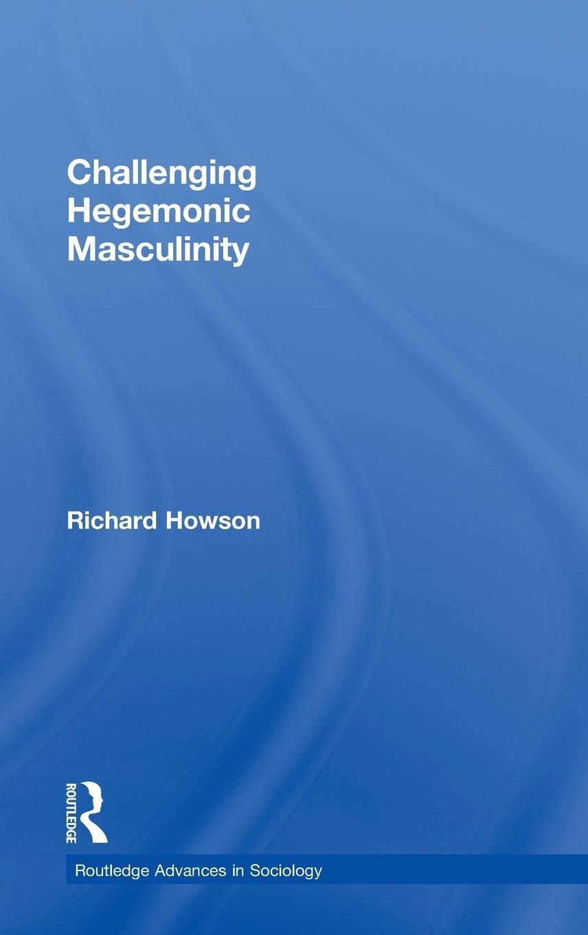 Challenging Hegemonic Masculinity Books