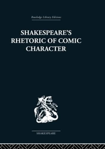 Shakespeare's Rhetoric of Comic Character Contemporary literature