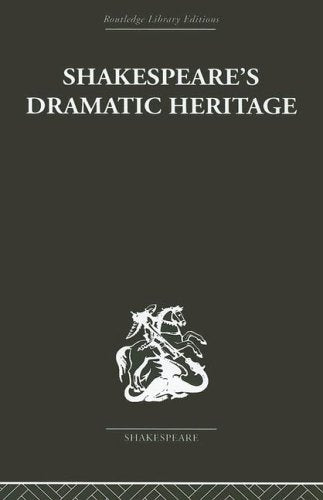 Shakespeare's Dramatic Heritage: Collected Studies In Medieval, Tudor And Shakespearean Drama (Routledge Library Editions: Shakespeare, 4, Band 4) Contemporary literature