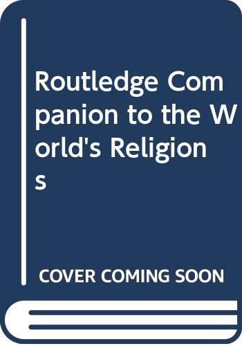 Routledge Companion to the World's Religions Philosophy