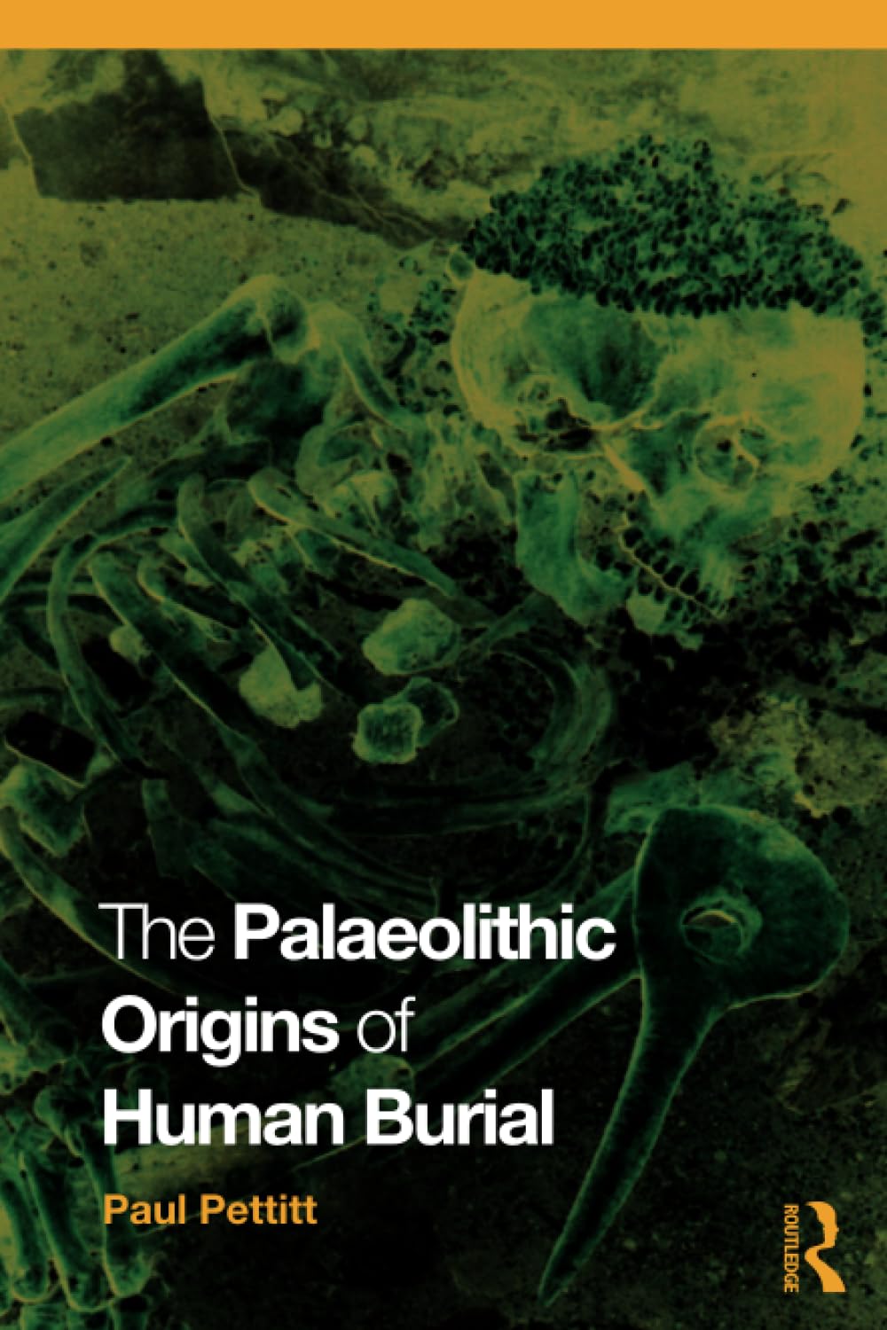 The Palaeolithic Origins of Human Burial Death & Mourning