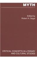 Myth (Critical Concepts in Literary and Cultural Studies) General education