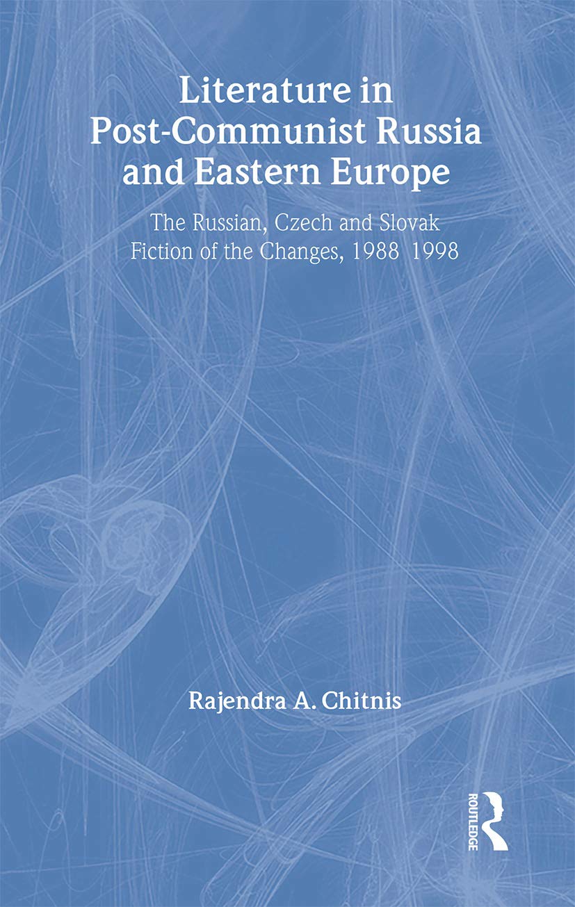 Literature in Post-Communist Russia and Eastern Europe Social Sciences