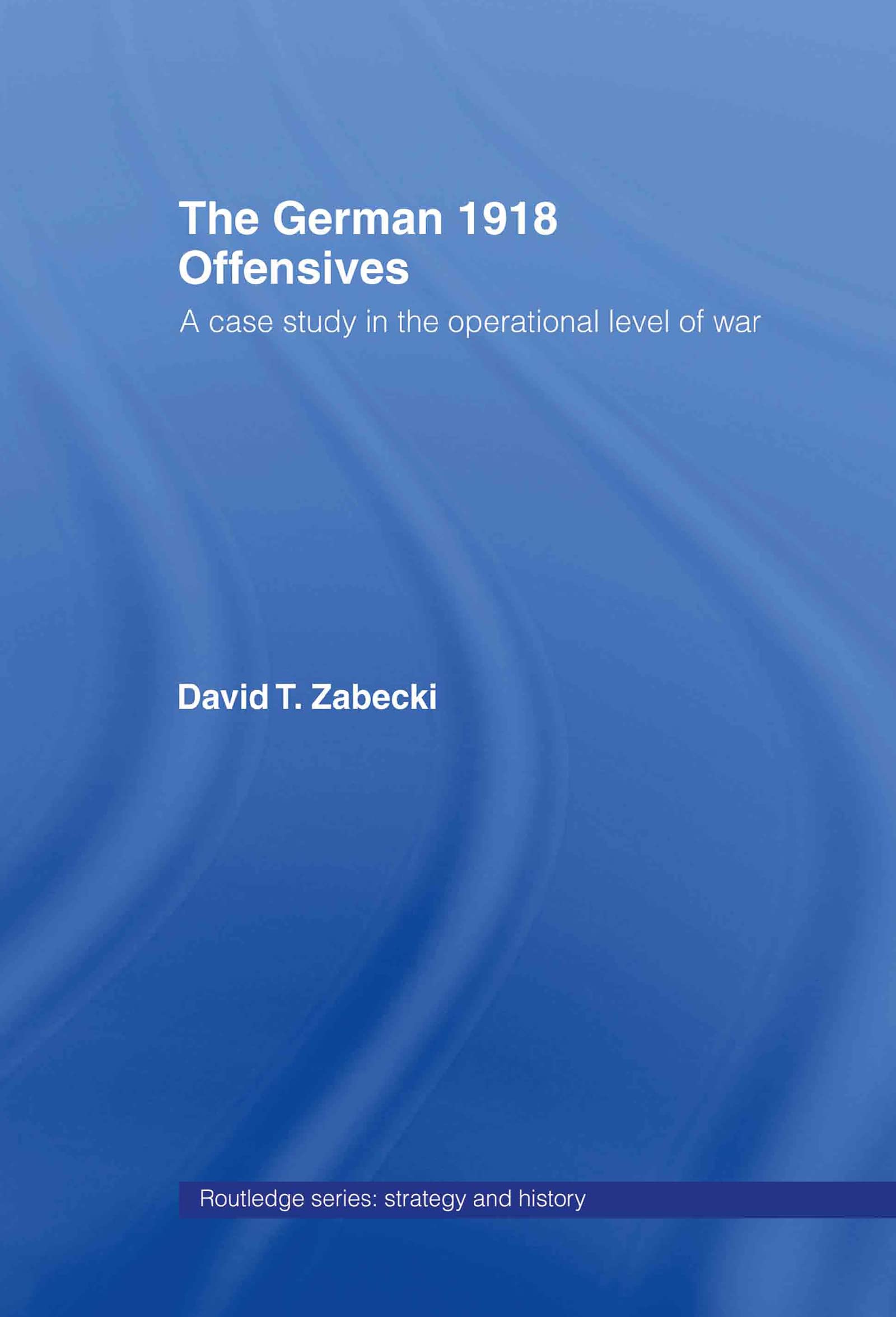 The German 1918 Offensives book