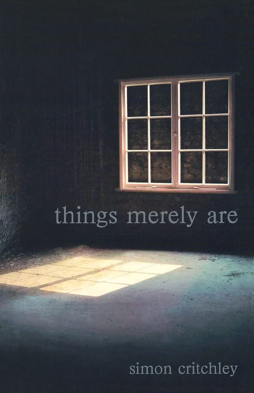 Things Merely Are: Philosophy in the Poetry of Wallace Stevens book