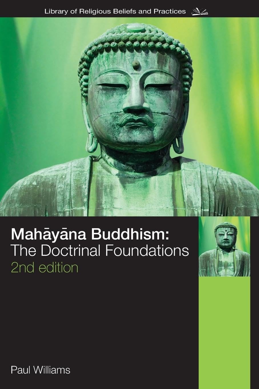Mahayana Buddhism: The Doctrinal Foundations (Library of Religious Beliefs and Practices) Religion & Esotericism