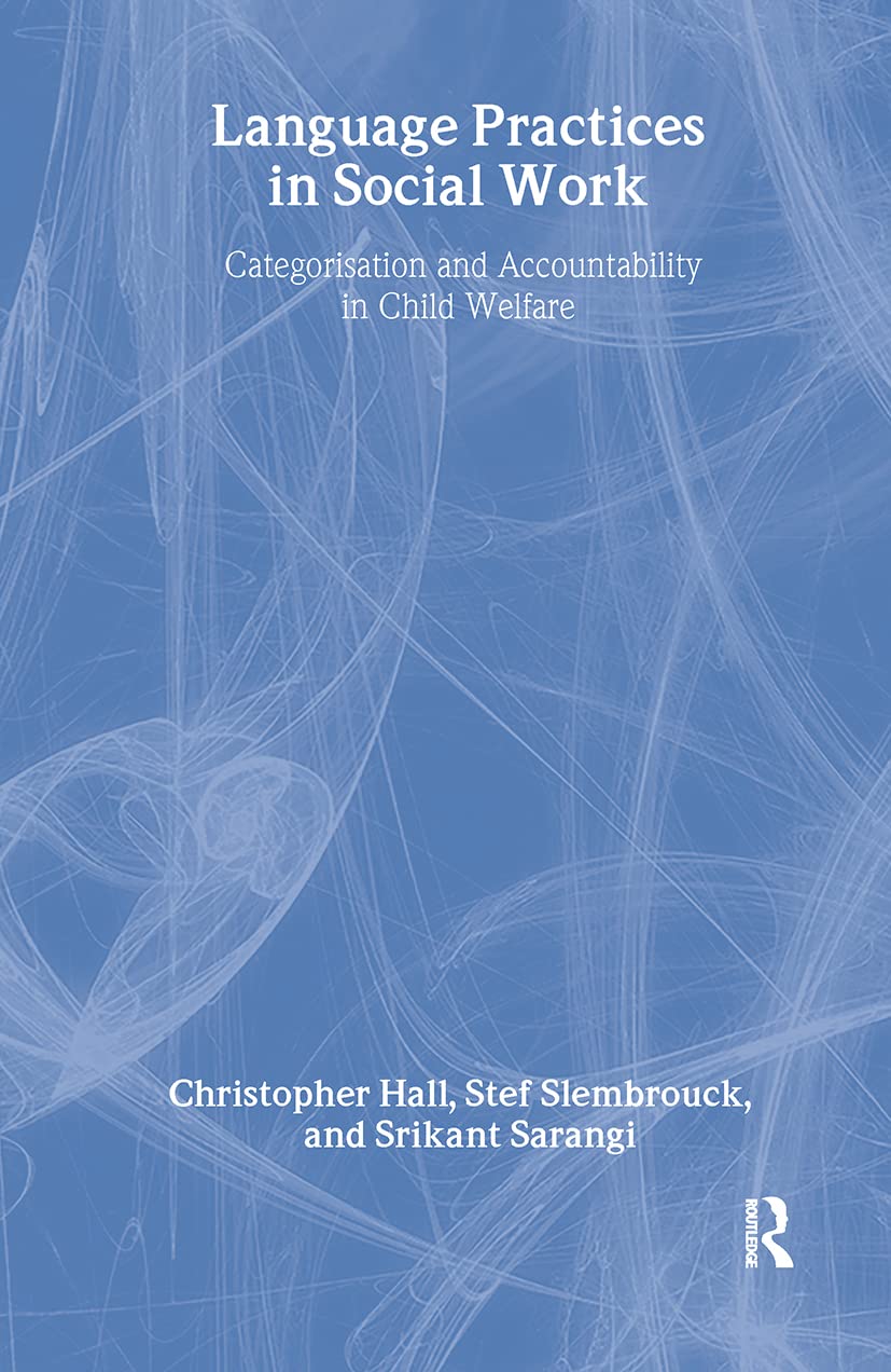 Language Practices in Social Work: Categorisation and Accountability in Child Welfare Social Sciences