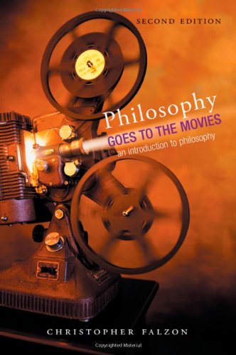 Philosophy Goes to the Movies: An Introduction to Philosophy Media & Communication