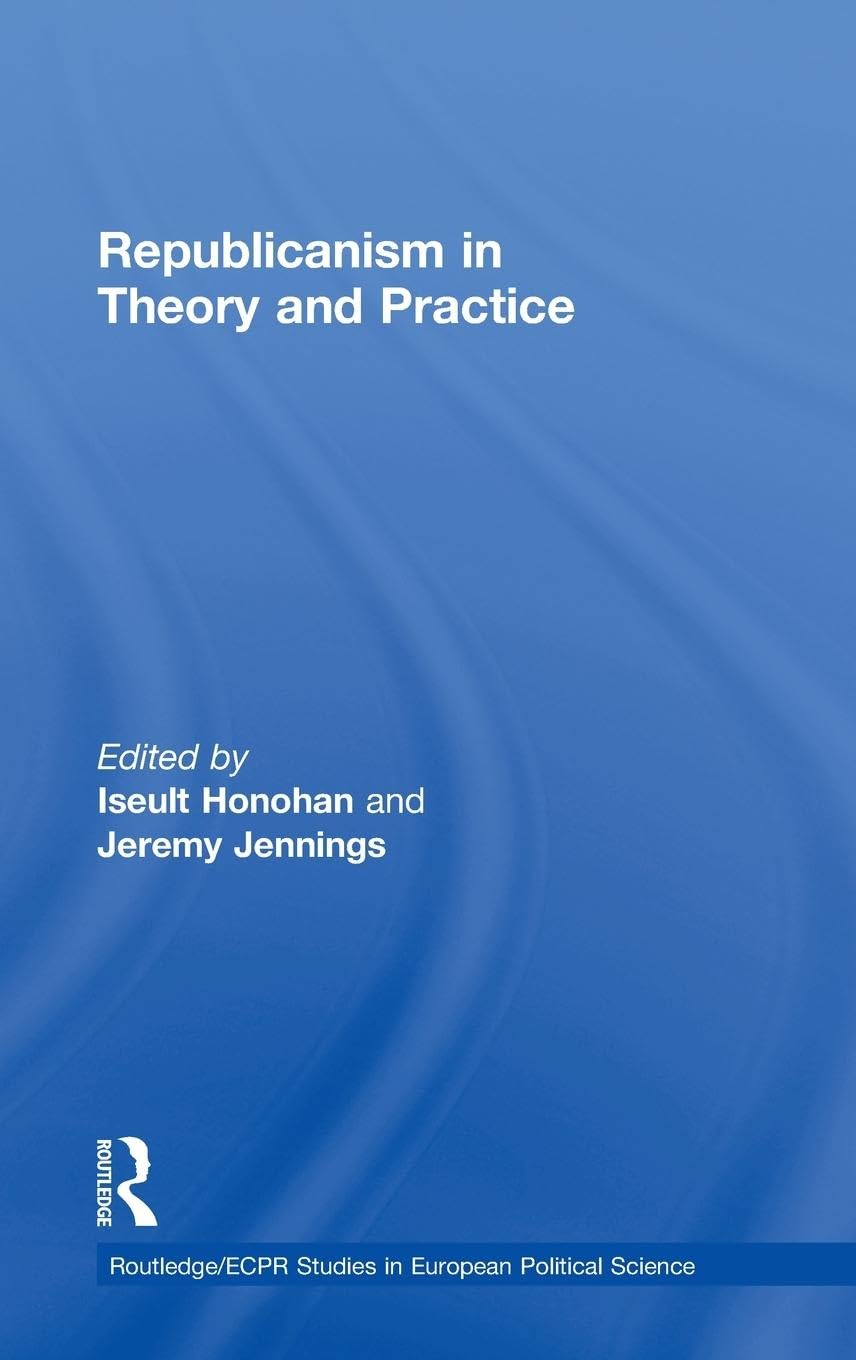 Product Image: Republicanism in Theory and Practice