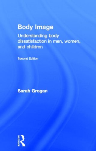 Body Image: Understanding Body Dissatisfaction in Men, Women and Children Social Sciences