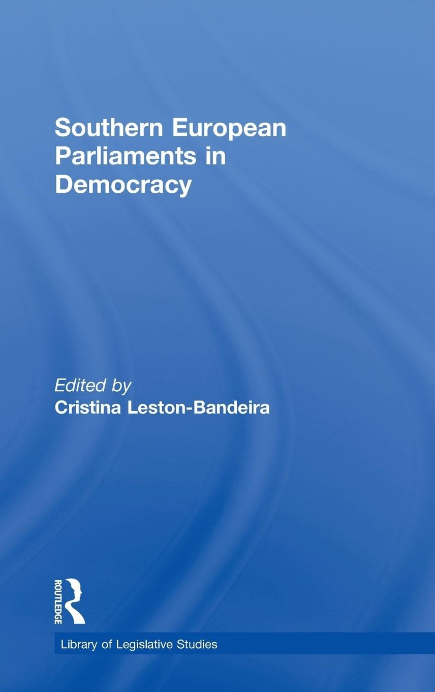Southern European Parliaments in Democracy Social Sciences