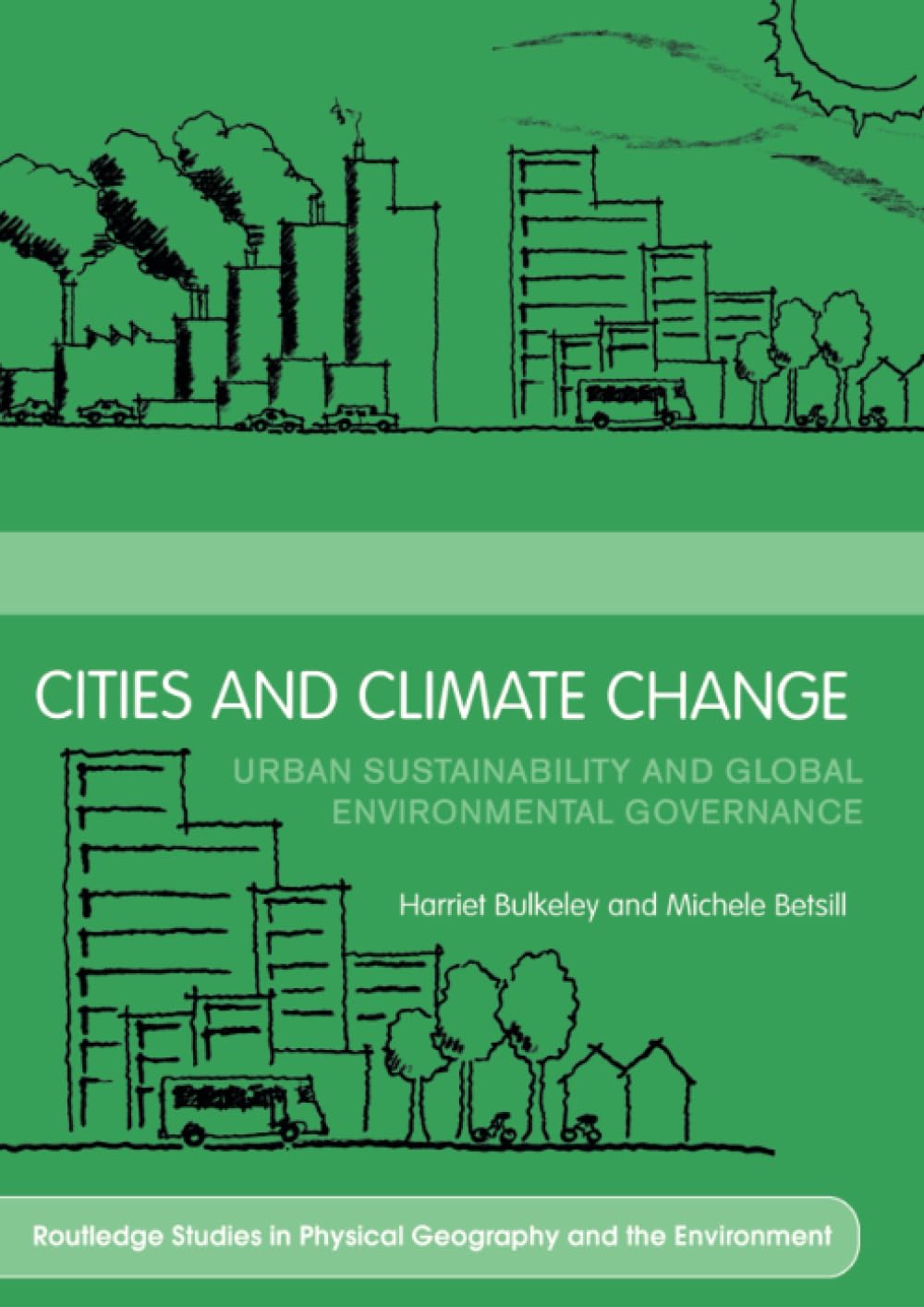 Cities and Climate Change (Routledge Studies in Physical Geography and Environment) Geology & Geography