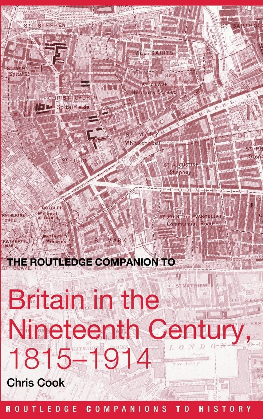 The Routledge Companion to Britain in the Nineteenth Century, 1815-1914 Social Sciences