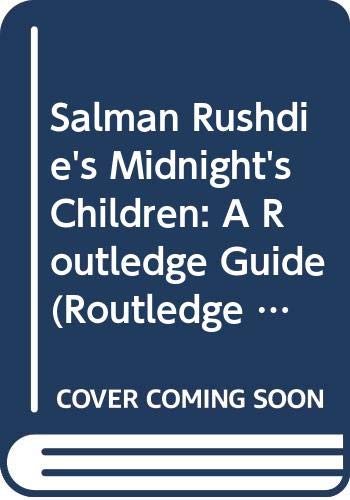 Salman Rushdie's Midnight's Children: A Routledge Guide (Routledge Guides to Literature) Contemporary literature